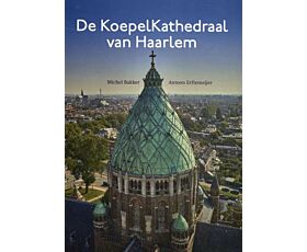 De KoepelKathedraal van Haarlem